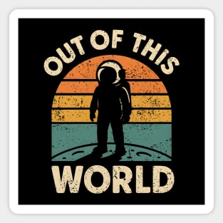 Out of This World Retro Astronaut Vintage Space Graphic Gift Magnet